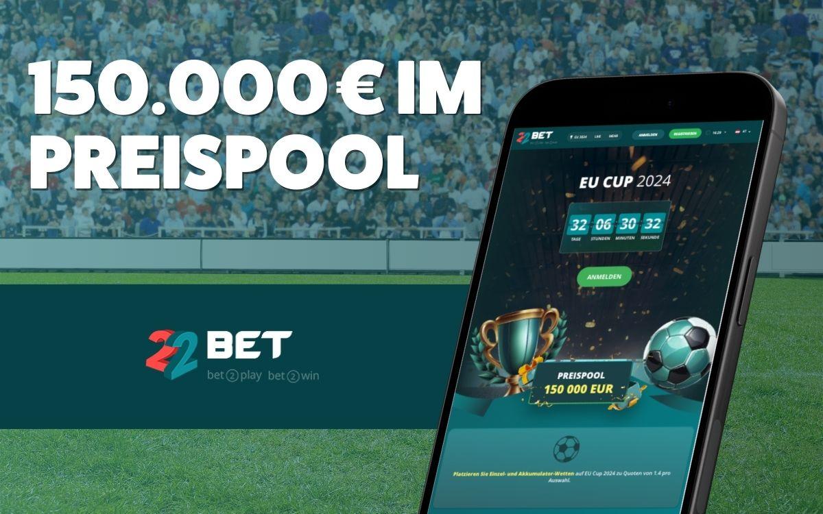 22bet EURO 2024 Promotion: 150.000 € im Preispool