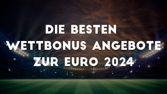EM Wettbonus Angebote