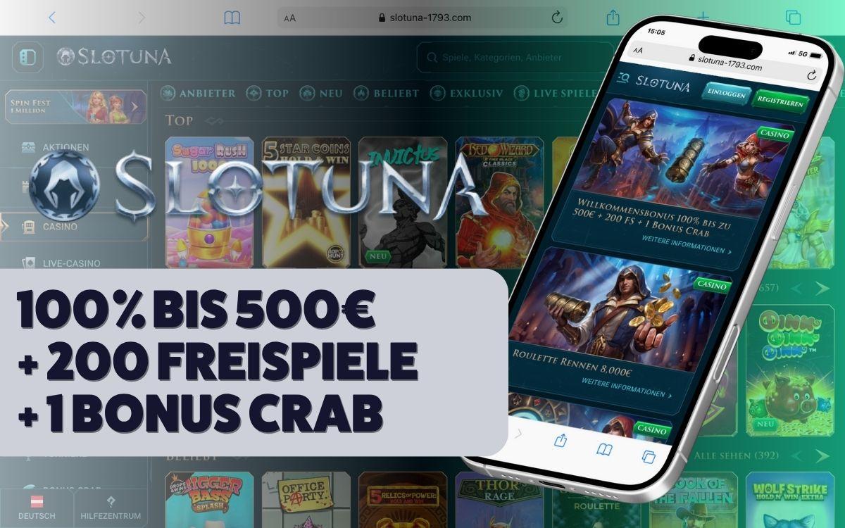 Slotuna Casino Bonus – 100 % bis 500 € + 200 Freispiele + 1 Bonus Crab
