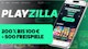 Playzilla Casino Bonus