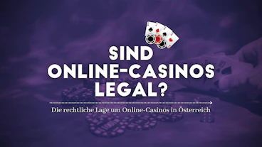 Sind Online Casinos in Osterreich legal