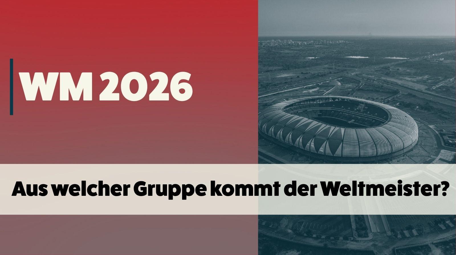Aus welcher Gruppe kommt der Weltmeister