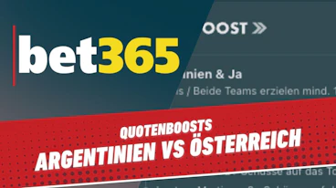 Bet365 Quotenboost fuer Argentinien vs Oesterreich