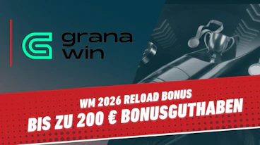 WM 2026 Reload Bonus bei Granawin Bis zu 200 EUR Bonusguthaben sichern