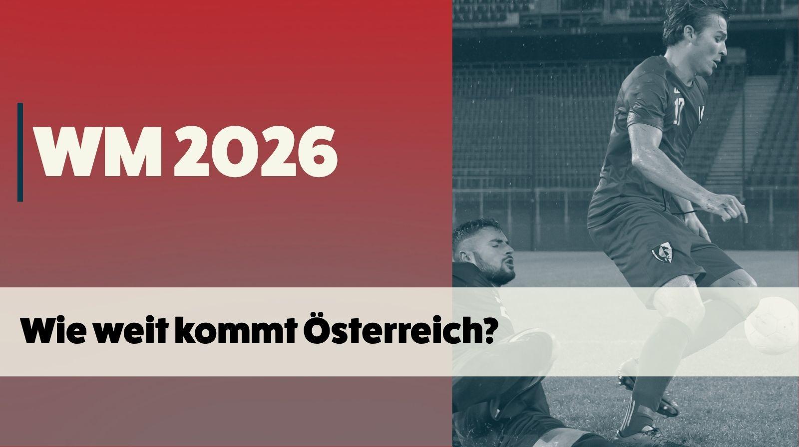 WM 2026 Oesterreich