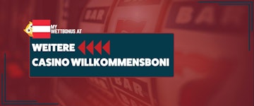 Weitere Casino Willkommensboni