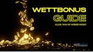 Wettbonus Guide
